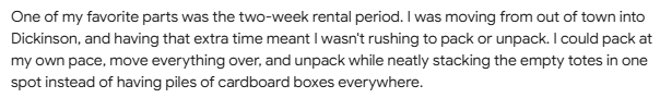 One of my favorite parts was the two-week rental period. I could pack at my own pace, move everything over, and unpack while neatly stacking the empty totes in one spot.
